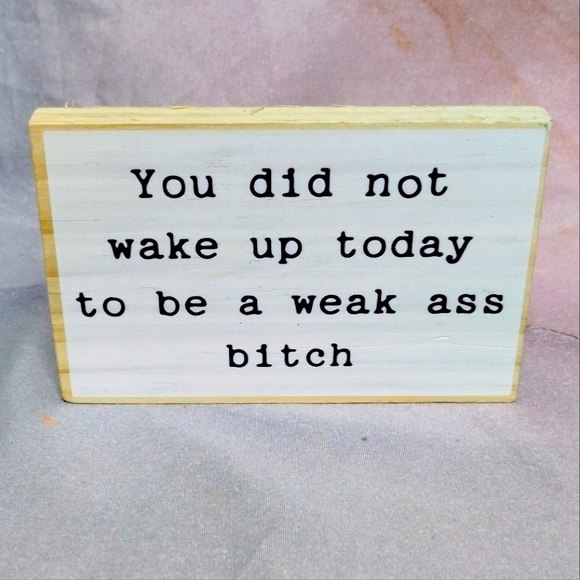 Other - Funny Encouraging Wood Decor